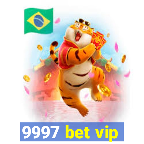 9997 bet vip